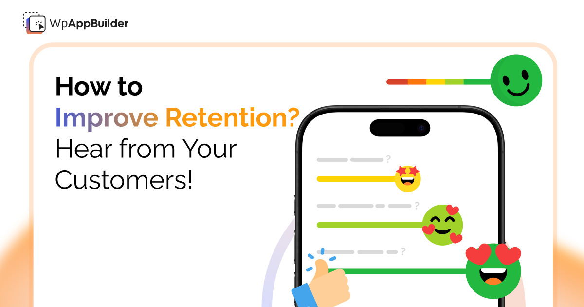 Improve customer retention by taking customer feedback and reviews