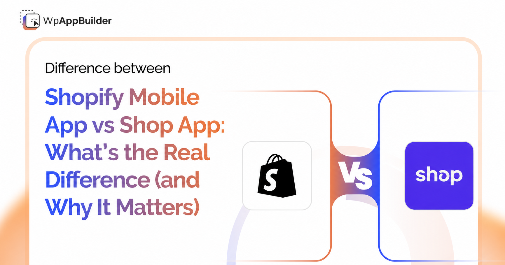 Shopify mobile app and the Shop app features Comparison