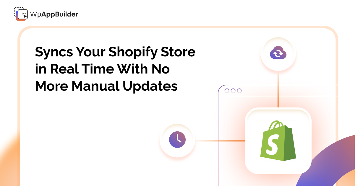 Shopify store syncing in real time with Mobile App Builder by WebPlanex