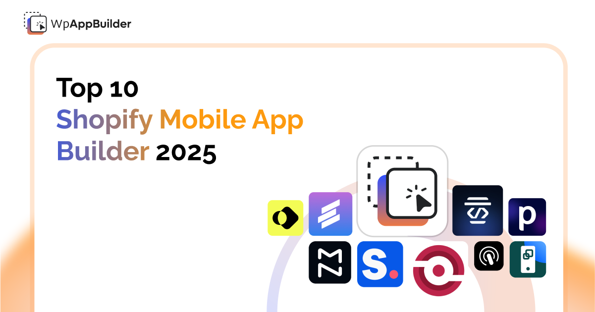 Top 10 Shopify mobile app builders for 2025